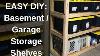 Diy How To Build Strong Storage Shelves For Basement Or Garage